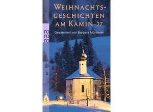 9783499257957 - Weihnachtsgeschichten am Kamin 27 - BARBARA MÜRMANN (HG) Kartoniert (TB)