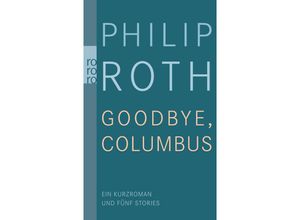 9783499258046 - Goodbye Columbus! - Philip Roth Kartoniert (TB)