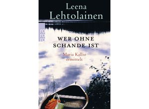 9783499268410 - Wer ohne Schande ist   Maria Kallio Bd12 - Leena Lehtolainen Taschenbuch