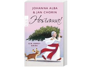 9783499269271 - Hosianna!   Papst Petrus Bd3 - Johanna Alba Jan Chorin Kartoniert (TB)