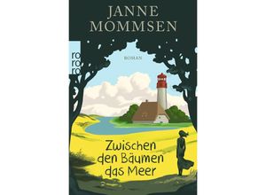 9783499271328 - Zwischen den Bäumen das Meer - Janne Mommsen Taschenbuch