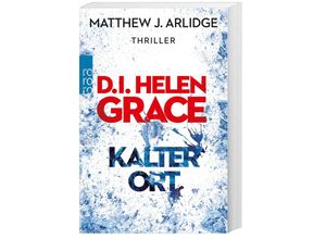 9783499271526 - Kalter Ort   DI Helen Grace Bd3 - Matthew J Arlidge Kartoniert (TB)