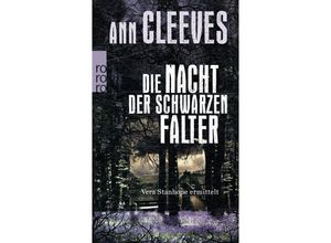 9783499272387 - Die Nacht der schwarzen Falter   Vera Stanhope Bd6 - Ann Cleeves Kartoniert (TB)