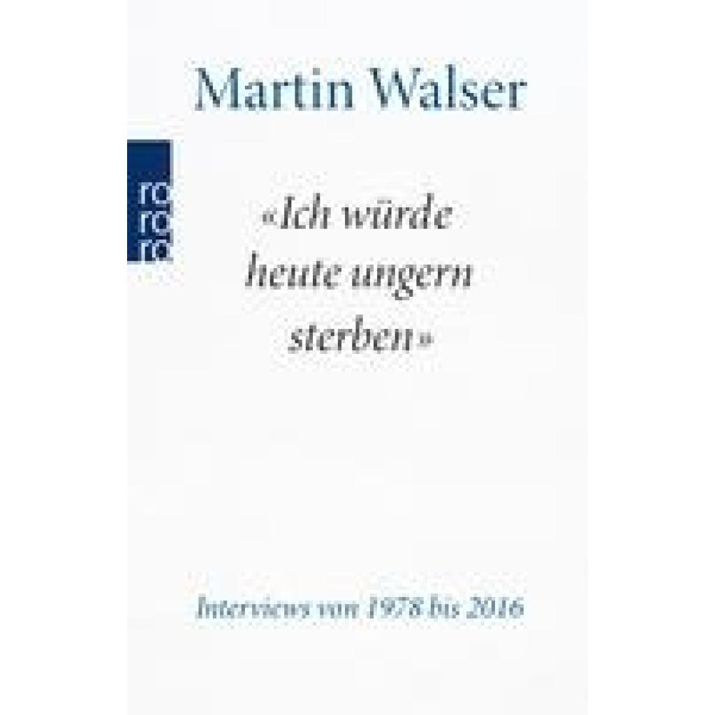 9783499274121 - Ich würde heute ungern sterben - Martin Walser Kartoniert (TB)