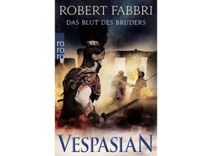 9783499276446 - Das Blut des Bruders   Vespasian Bd5 - Robert Fabbri Kartoniert (TB)