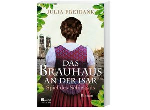 9783499276736 - Spiel des Schicksals   Das Brauhaus an der Isar Bd1 - Julia Freidank Kartoniert (TB)