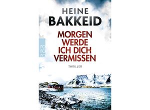 9783499290565 - Morgen werde ich dich vermissen   Thorkild Aske Bd1 - Heine Bakkeid Kartoniert (TB)