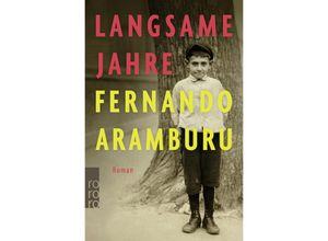 9783499291845 - Langsame Jahre - Fernando Aramburu Taschenbuch