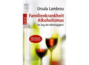 9783499626012 - Ursula Lambrou - GEBRAUCHT Familienkrankheit Alkoholismus Im Sog der Abhängigkeit - Preis vom 02072023 051058 h