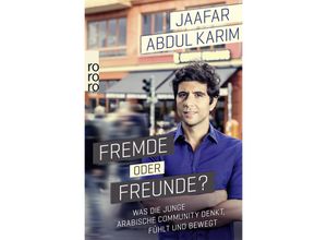 9783499633904 - Fremde oder Freunde? - Jaafar Abdul Karim Taschenbuch