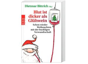 9783499634253 - Blut ist dicker als Glühwein Kartoniert (TB)