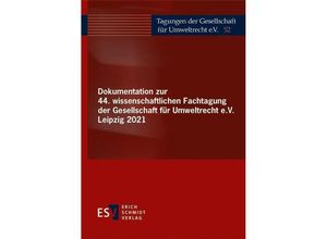 9783503211838 - Dokumentation zur 44 wissenschaftlichen Fachtagung der Gesellschaft für Umweltrecht eV Leipzig 2021 Gebunden