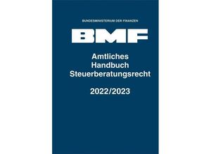 9783503236381 - Amtliches Handbuch Steuerberatungsrecht 2022 2023 Gebunden