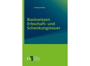 9783503236435 - Basiswissen Erbschaft- und Schenkungsteuer - Andreas Rohde Kartoniert (TB)