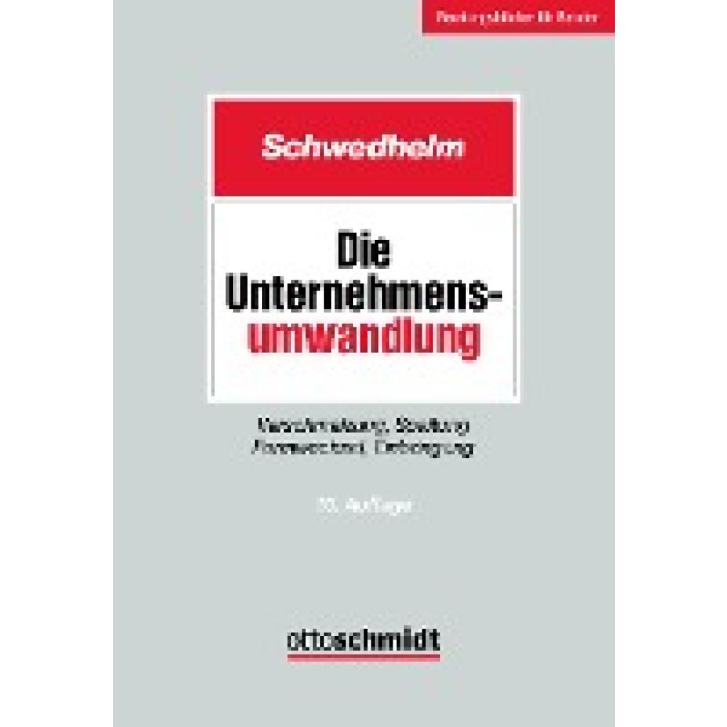 9783504623258 - Schwedhelm Die Unternehmensumwandlung