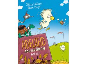 9783505151194 - Adelheid Adlerküken hebt ab - Annett Stütze Britta Vorbach Gebunden