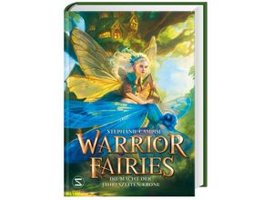 9783505151323 - Warrior Fairies Die Macht der Jahreszeiten-Krone - Stephanie Campisi Gebunden