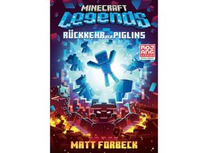 9783505151385 - Legends - Rückkehr der Piglins   Minecraft Bd13 - Matt Forbeck Gebunden