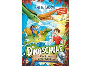 9783505151811 - Flucht vor dem Hurrikan!   Die Dinoschule Bd5 - Britta Sabbag Gebunden