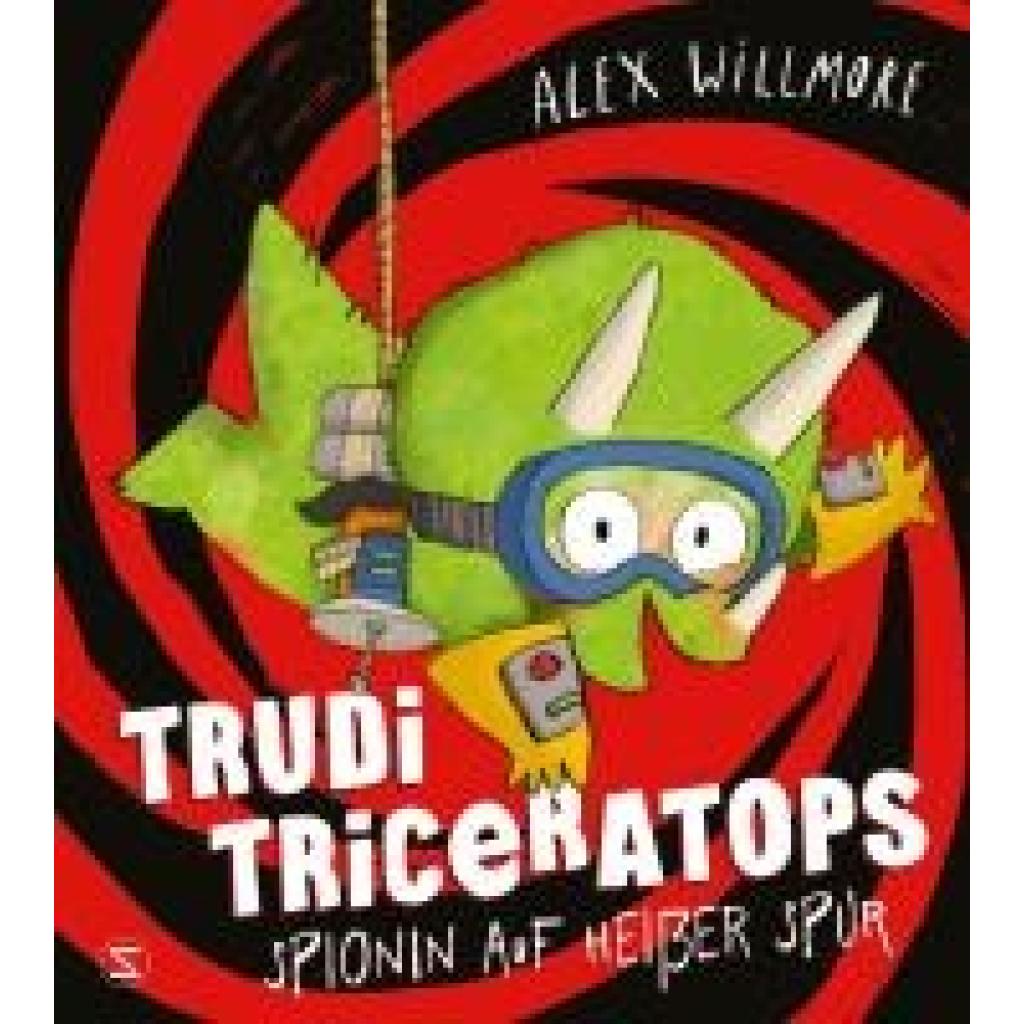9783505152016 - Willmore Alex Trudi Triceratops Spionin auf heißer Spur