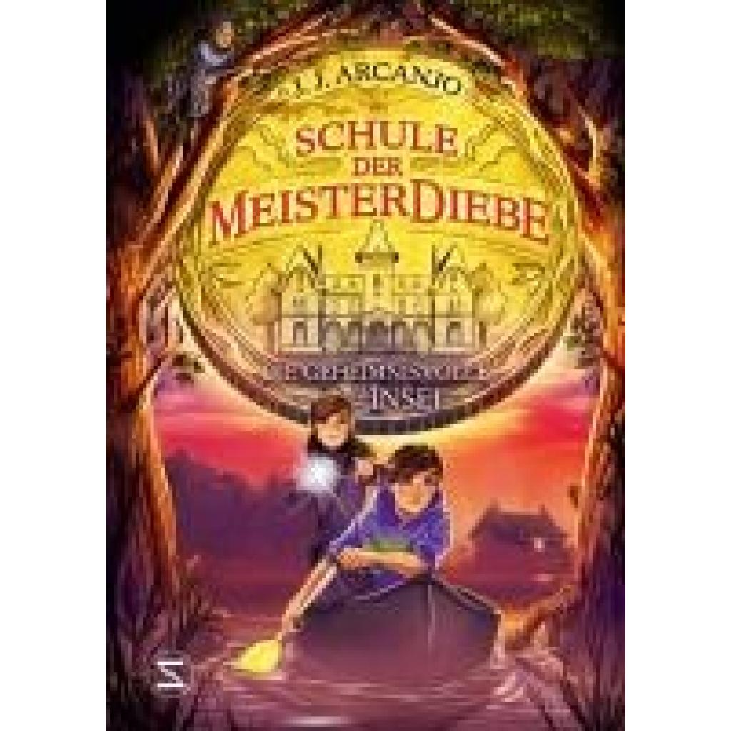 9783505152269 - Arcanjo J J Schule der Meisterdiebe Die geheimnisvolle Insel