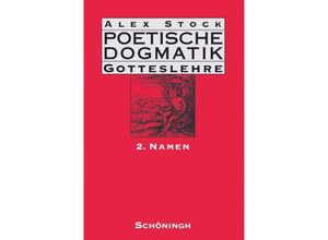 9783506729453 - Poetische Dogmatik Gotteslehre - Ursula Stock Alex Stock Gebunden