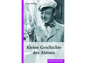 9783506769046 - Kleine Geschichte des Abiturs - Rainer Bölling Kartoniert (TB)