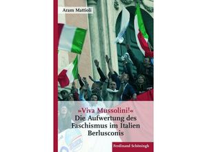 9783506769121 - »Viva Mussolini« - Aram Mattioli Kartoniert (TB)