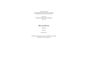 9783506783844 - Sonderreihe der Abhandlungen Papyrologica Coloniensia   7 14   Kölner Papyri (P Köln)Bd14 - Klaus Maresch Charikleia Armoni Jean-Luc Fournet Michael Gronewald Sophie Kovarik Kartoniert (TB)