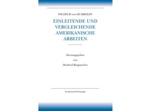 9783506784162 - Einleitende und vergleichende amerikanische Arbeiten - Wilhelm von Humboldt Gebunden