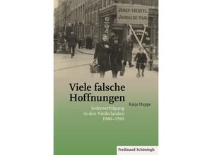 9783506784247 - Viele falsche Hoffnungen - Katja Happe Gebunden