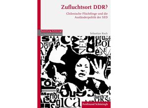 9783506785459 - Sammlung Schöningh zur Geschichte und Gegenwart   Zufluchtsort DDR? - Sebastian Koch Gebunden