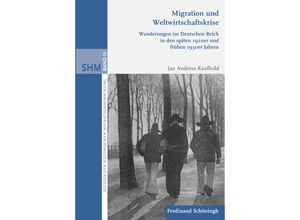 9783506788429 - Migration und Weltwirtschaftskrise - Jan Andreas Kaufhold Gebunden