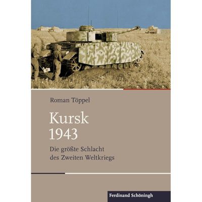 9783506788672 - Schlachten - Stationen der Weltgeschichte   Kursk 1943 - Roman Töppel Gebunden