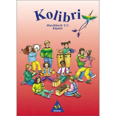 9783507025325 - Kolibri - Musikbuch 1 2 Bayern