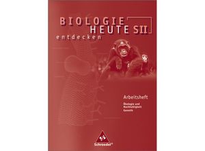 9783507105652 - Biologie heute entdecken S II Biologie heute entdecken SII - Arbeitshefte Geheftet