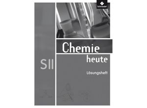 9783507106611 - Chemie heute SII Allgemeine Ausgabe 2009 Chemie heute SII - Allgemeine Ausgabe 2009 Kartoniert (TB)