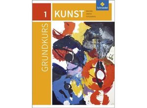 9783507109650 - Grundkurs Kunst - Ausgabe 2016 für die Sekundarstufe II Kartoniert (TB)