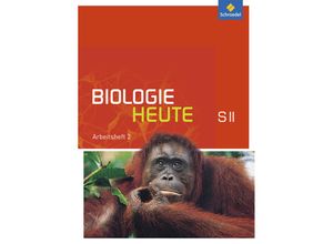 9783507109933 - Biologie heute SII Allgemeine Ausgabe 2011 Biologie heute SII - Allgemeine Ausgabe 2011 Geheftet