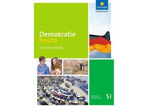 9783507111516 - Demokratie heute - Ausgabe 2016 für die Sekundarstufe I in Berlin und Brandenburg m 1 Buch m 1 Online-Zugang Gebunden