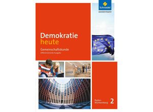 9783507111585 - Demokratie heute - Ausgabe 2017 für Baden-Württemberg m 1 Buch m 1 Online-Zugang Gebunden