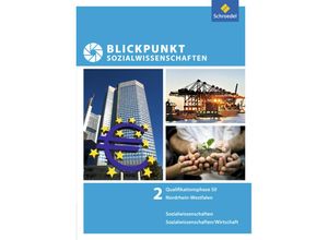 9783507115453 - Blickpunkt Sozialwissenschaften Ausgabe Nordrhein-Westfalen 2014 2 Blickpunkt Sozialwissenschaften - Ausgabe 2014 - Dennis Knebel Jürgen Westphal Joachim Detjen Katrin Krämer Karl-Heinz Meyer Jens Schmidt Christian Raps Gebunden