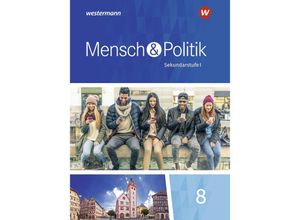 9783507116733 - Mensch und Politik SI - Ausgabe 2018 für Baden-Württemberg Sachsen-Anhalt und Thüringen m 1 Buch m 1 Online-Zugang Gebunden