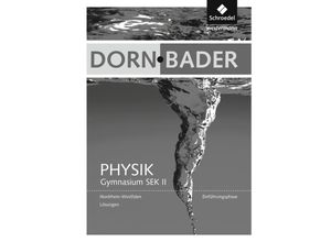 9783507118010 - Dorn-Bader Physik Gymnasium SekII Nordrhein-Westalen (2013) Dorn   Bader Physik SII - Ausgabe 2014 Nordrhein-Westfalen Geheftet