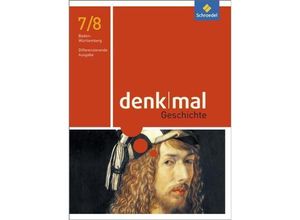 9783507357013 - denkmal - Ausgabe 2016 für Baden-Württemberg m 1 Buch m 1 Online-Zugang - Daniel Doll Christoph Hatscher Monica Juneja-Huneke Michael Koch Dieter Maucher Wolfgang Pankratz Daniela Stenzel-Karg Jörg Uttendorfer Gebunden