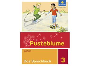 9783507399716 - Pusteblume Das Sprachbuch - Ausgabe 2017 für Sachsen - Kathrin Bartholomäus Carmen Köppe Katrin Prescher Christin Schröder Kartoniert (TB)