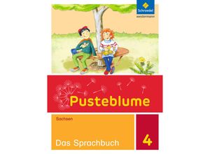 9783507399723 - Pusteblume Das Sprachbuch - Ausgabe 2017 für Sachsen - Kathrin Bartholomäus Carmen Köppe Katrin Prescher Christin Schröder Kartoniert (TB)