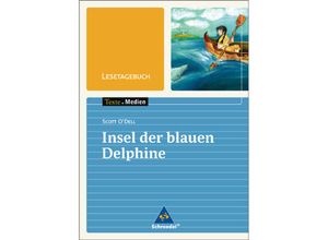 9783507414969 - Lesetagebuch zu Scott ODell Insel der blauen Delphine - Scott ODell Geheftet