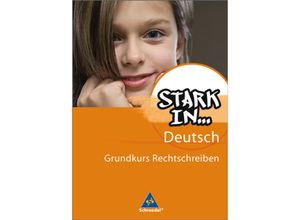 9783507419346 - Renate Andreas - GEBRAUCHT Stark in Deutsch Das Sprachlesebuch Grundkurs Rechtschreiben - Preis vom 22102023 045847 h