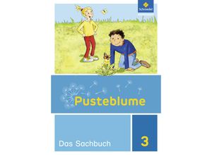 9783507459717 - Pusteblume Das Sachbuch Ausgabe NI HE RP SL SH (2017) Pusteblume Sachunterricht - Ausgabe 2017 für Niedersachsen Hessen Rheinland-Pfalz Saarland und Schleswig-Holstein Kartoniert (TB)